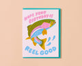 Reel Good (Trout) Letterpress Fish Birthday Card Spring Easter