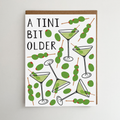 Martini Birthday Card | A Tini Bit Older 