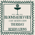 Thursday Blooms & Bevvies Cafe Reservations