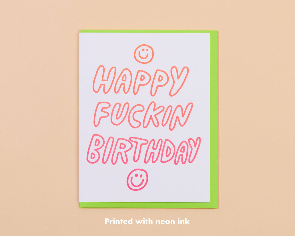 Happy Fuckin Birthday Letterpress Greeting Card - Gen Z