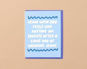 Putting On Sweats Love Card