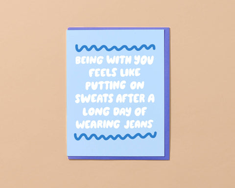 Putting On Sweats Love Card