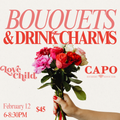 Bouquets & Drink Charm Making at Capo