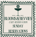 Sunday Blooms & Bevvies Cafe Reservations