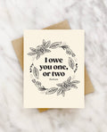 owe you one thank you card