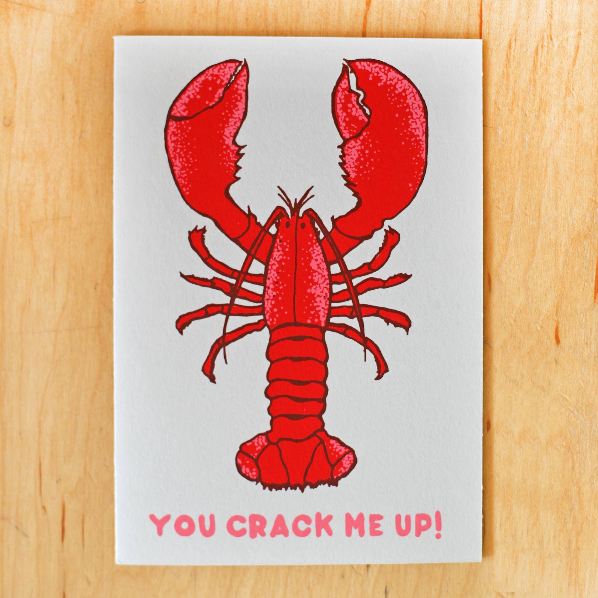 YOU CRACK ME UP GREETING CARD