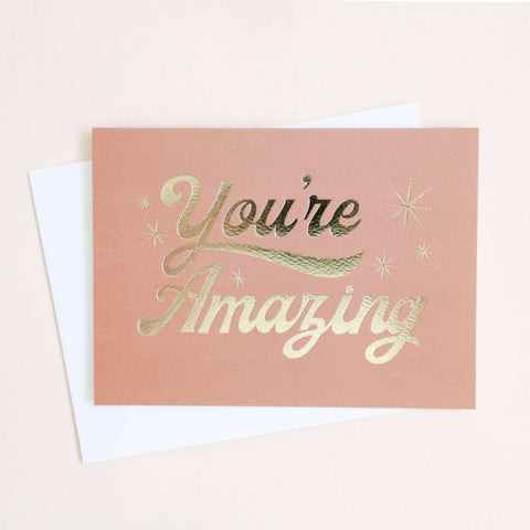 You're Amazing Card