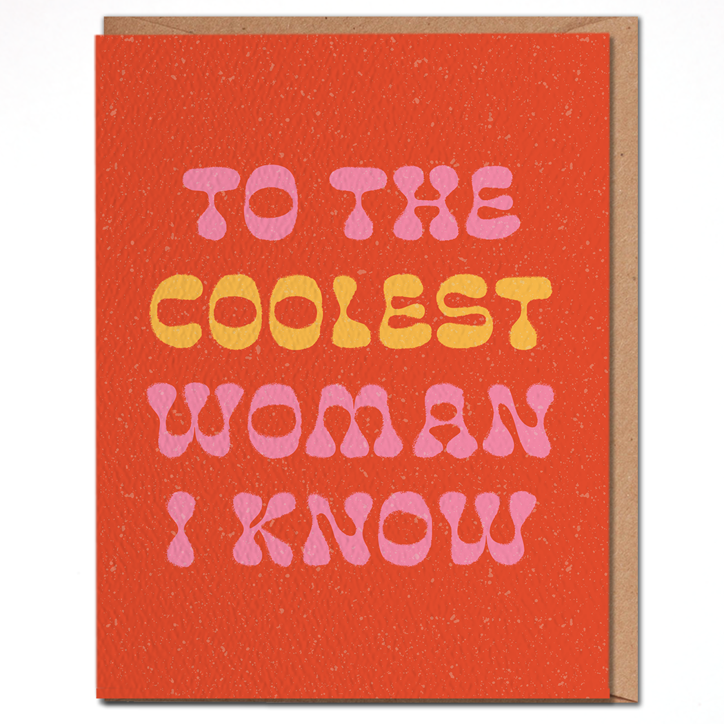To the Coolest Woman I Know - Birthday Friendship card