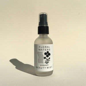 Floral Waters - Organic Beauty Mist