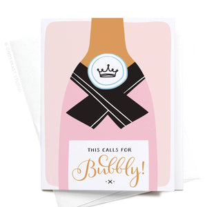 This Calls For Bubbly! Greeting Card