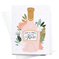 Stop and Smell the Rosé Greeting Card
